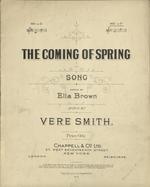 The Coming of Spring. Song, words by Ella Brown. No. 2 in F.